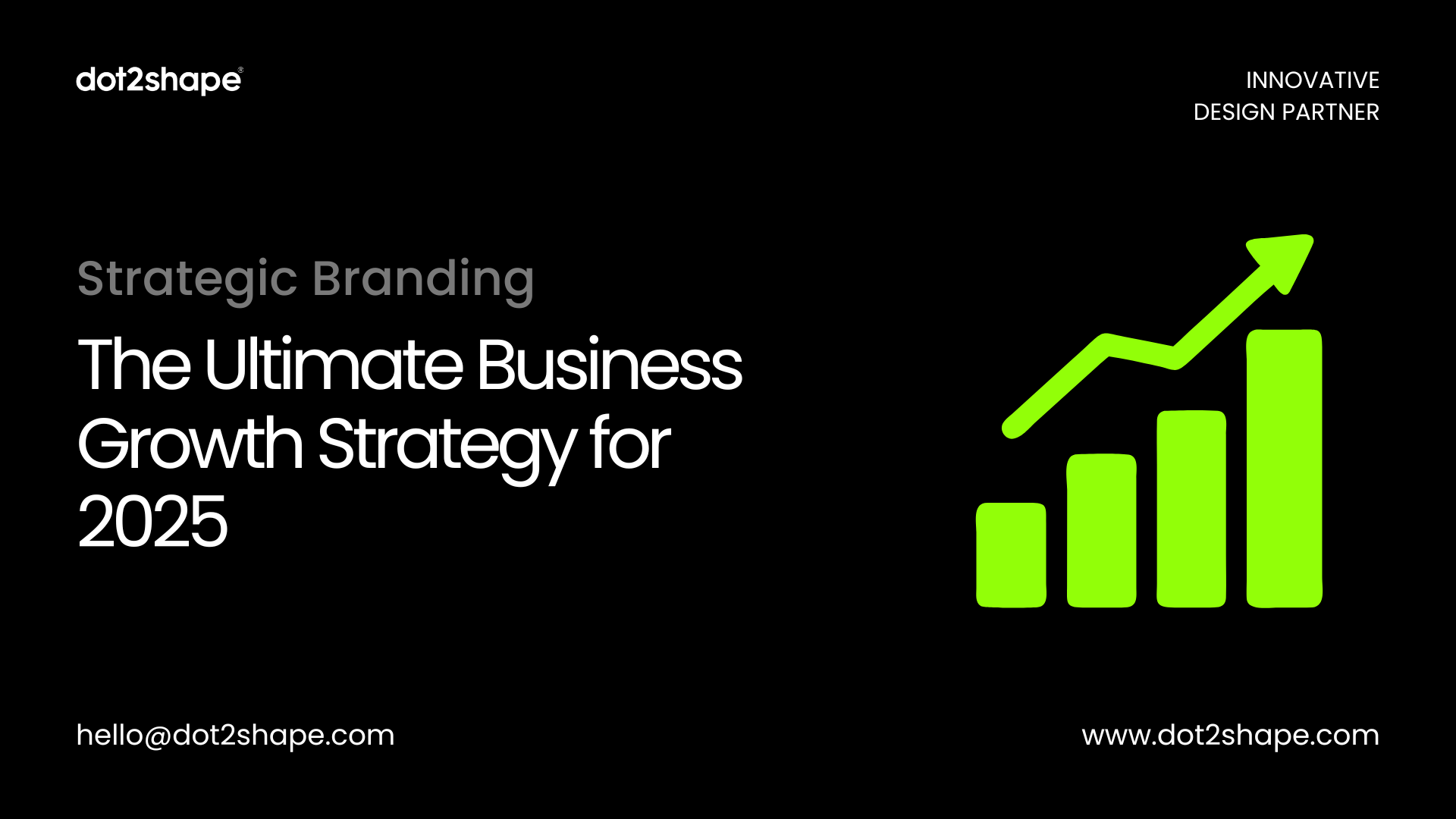 Strategic Branding Services: The Ultimate Business Growth Strategy for 2025 - dot2shape.com
