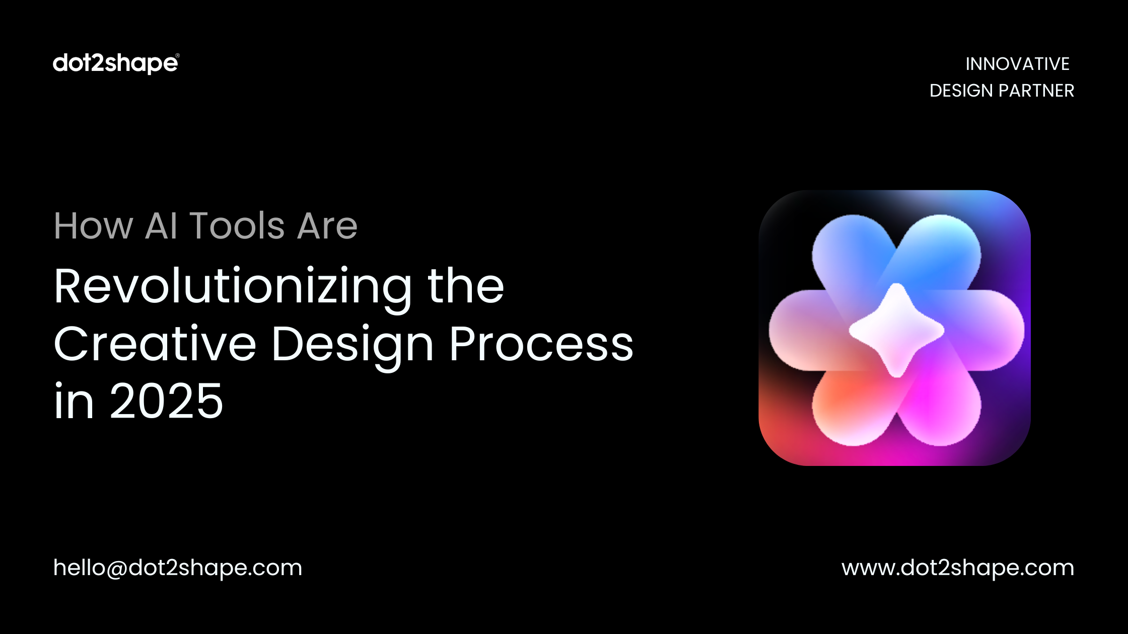 How AI Tools Are Revolutionizing the Creative Design Process in 2025 - dot2shape.com